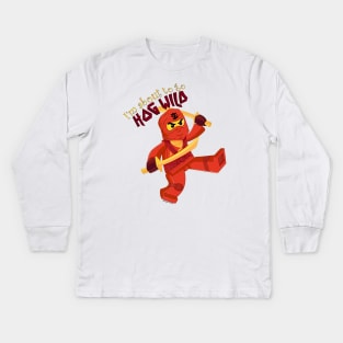 I’m About to go HOG WILD - Ninjago Kids Long Sleeve T-Shirt